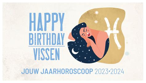 sterrenbeeld vissen wanneer jarig|Jaarhoroscoop 2024